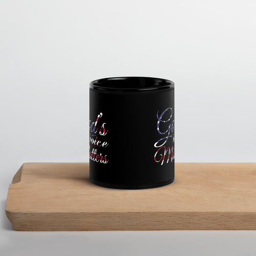 God's Voice Matter - Black Glossy Mug