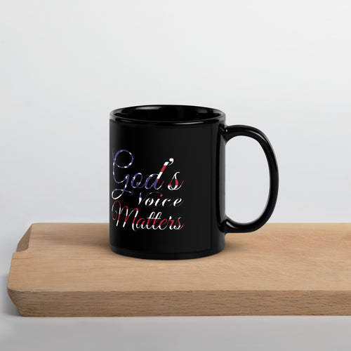 God's Voice Matter - Black Glossy Mug