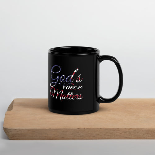 God's Voice Matter - Black Glossy Mug