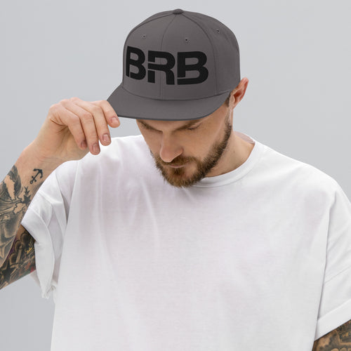 BRB - Snapback Hat