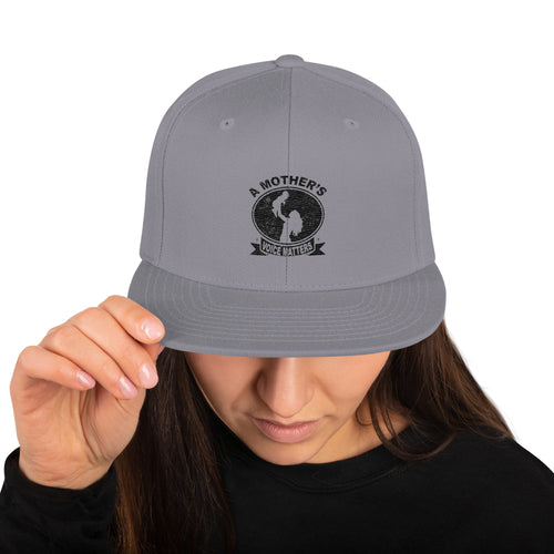 A Mother's Voice Matters-Snapback Hat