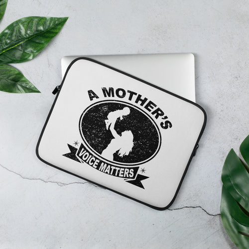 A Mother's voice matters - Laptop Sleeve