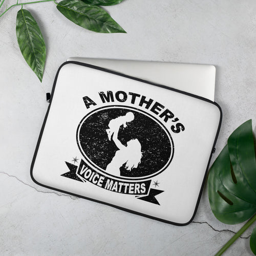 A Mother's voice matters - Laptop Sleeve