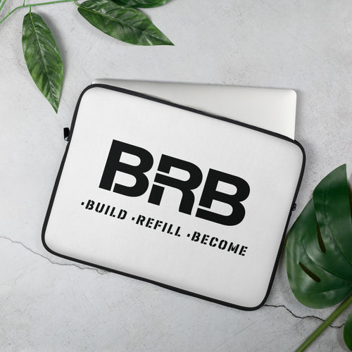 Build-Refill-Become - Laptop Sleeve