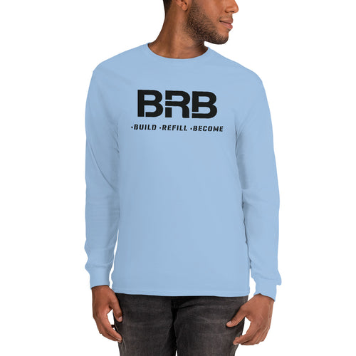 Build-Refill-Become - Men’s Long Sleeve Shirt