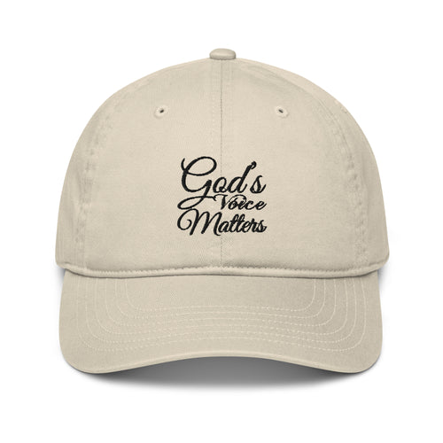 God's Voice Matter - Organic dad hat