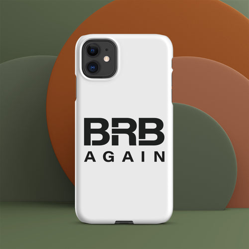 BRB Again - Snap case for iPhone®