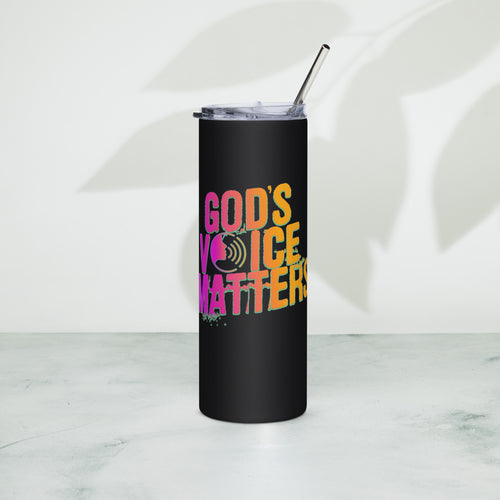 God's Voice Matter - Stainless steel tumbler