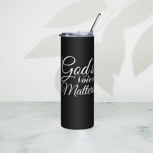 God's Voice Matter - Stainless steel tumbler