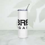 BRB Again - Stainless steel tumbler