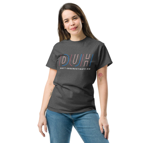 DUH - Unisex classic tee