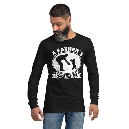 A Father's Voice Matter - Unisex Long Sleeve Tee