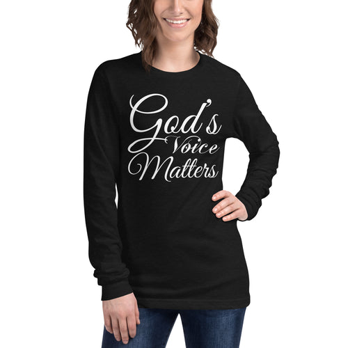 God's Voice Matter - Unisex Long Sleeve Tee