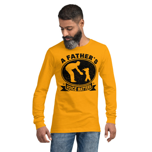 A Father's Voice Matter - Unisex Long Sleeve Tee