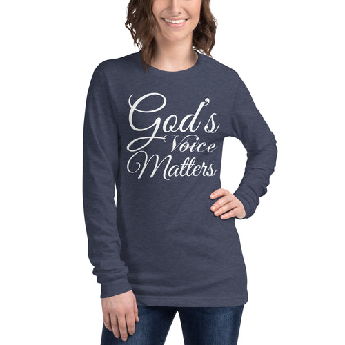 God's Voice Matter - Unisex Long Sleeve Tee