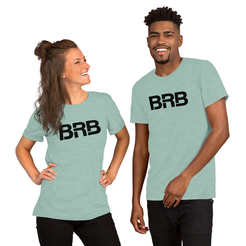 BRB - Unisex t-shirt