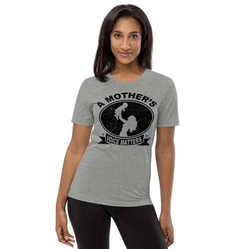 A Mother's Voice Matters - Short sleeve t-shirt