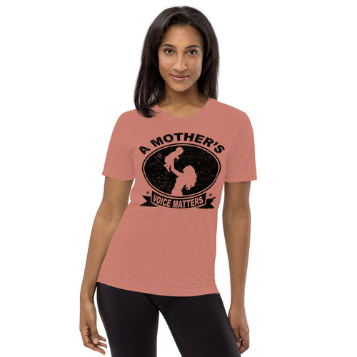 A Mother's Voice Matters - Short sleeve t-shirt