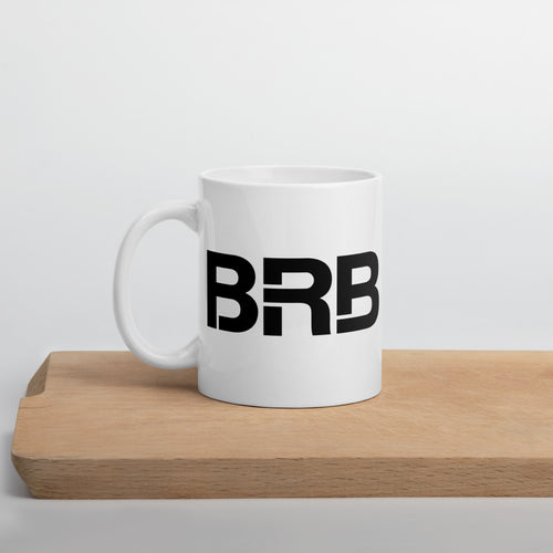 BRB - White glossy mug