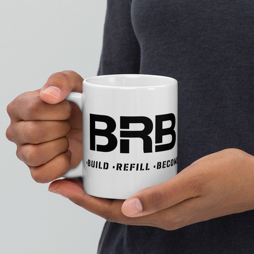 Build-Refill-Become - White glossy mug