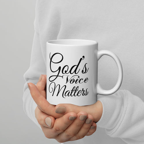 God's Voice Matters - White glossy mug